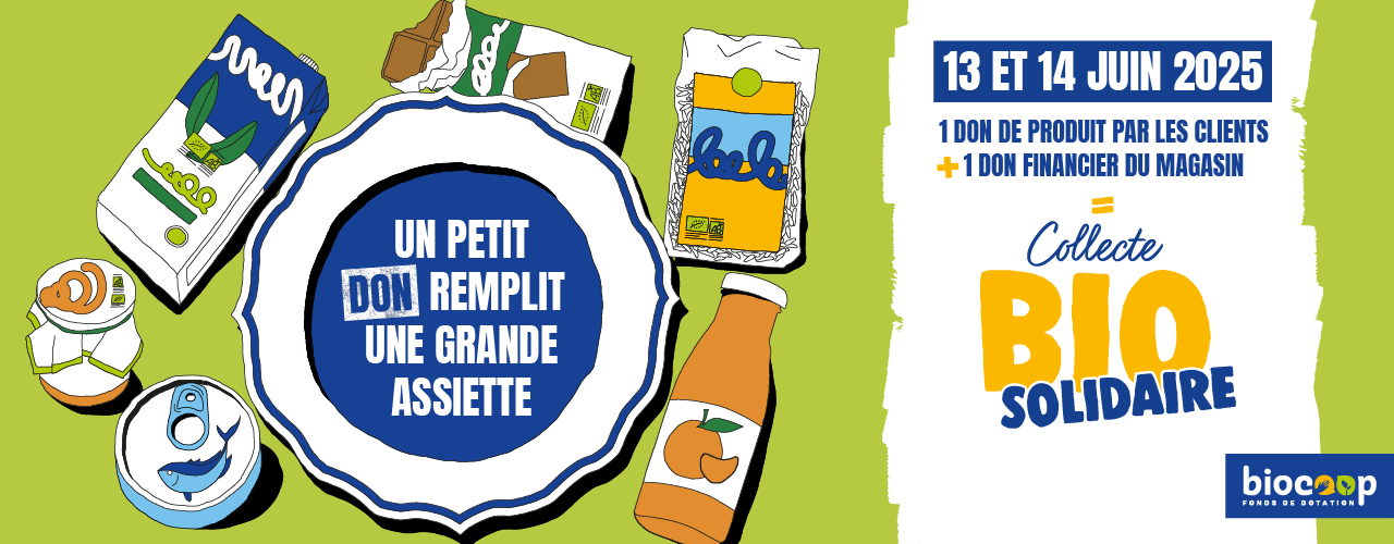 Collecte Bio Solidaire – 13 et 14 juin.